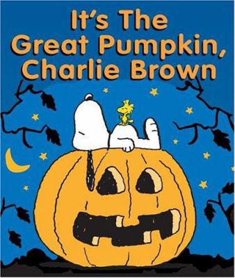 It's the Great Pumpkin, Charlie Brown 0762420332 Book Cover