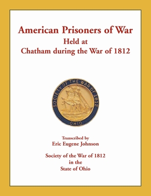 American Prisoners of War Held at Chatham Durin... 0788457691 Book Cover