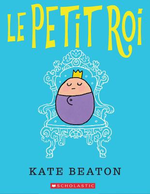 Le Petit Roi [French] 144315430X Book Cover