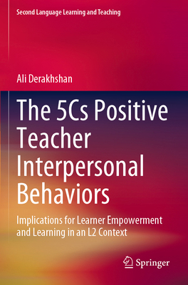 The 5cs Positive Teacher Interpersonal Behavior... 3031165306 Book Cover
