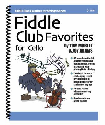 Spiral-bound Fiddle Club Favorites for Cello : Cello Edition Book