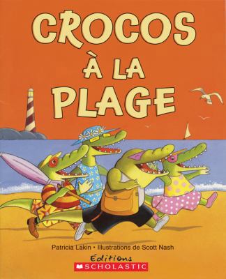 Crocos ? La Plage [French] 1443109614 Book Cover