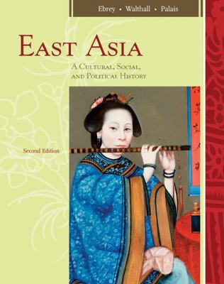 East Asia: A Cultural, Social, and Political Hi... 0547005342 Book Cover