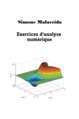 Exercices d'analyse numérique [French] B0BSMJNSS9 Book Cover