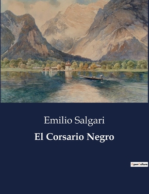 El Corsario Negro [Spanish] B0C3B17LGD Book Cover
