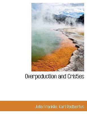 Overpoduction and Cris5es 114015513X Book Cover