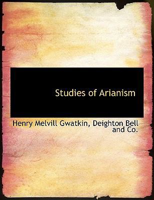 Studies of Arianism 1140632116 Book Cover