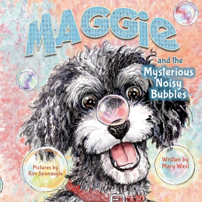 Maggie and the Mysterious Noisy Bubbles B0GXMX5TNG Book Cover