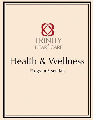 Health & Wellness Trinity Heart Care: Program E... 1725893983 Book Cover