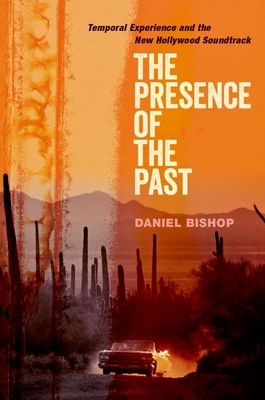 The Presence of the Past: Temporal Experience a... 0190932694 Book Cover