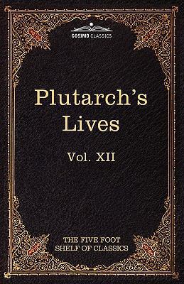 Plutarch's Lives: The Five Foot Shelf of Classi... 1616401281 Book Cover
