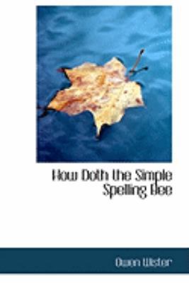 How Doth the Simple Spelling Bee 1103904221 Book Cover