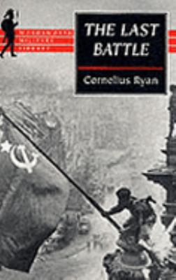 The Last Battle: The Fall of Berlin, 1945 (Word... 1840222190 Book Cover