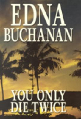 You Only Die Twice [Large Print] 1585471240 Book Cover