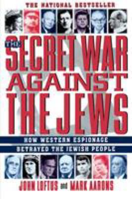 The Secret War Against the Jews: How Western Es... 0312156480 Book Cover