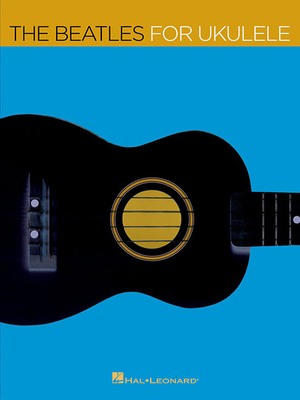 The Beatles for Ukulele 1423430131 Book Cover
