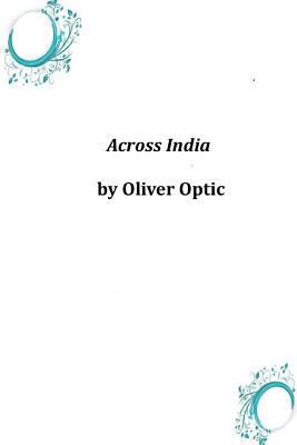 Across India 1497351391 Book Cover