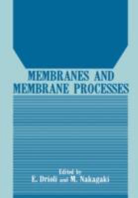 Membranes and Membrane Processes 0306422700 Book Cover