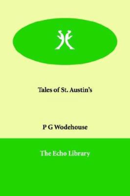 Tales of St. Austin's 1846374456 Book Cover