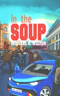 In The Soup (William Bridge Mysteries Book 2) 1715589866 Book Cover
