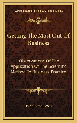 Getting the Most Out of Business: Observations ... 1163407658 Book Cover