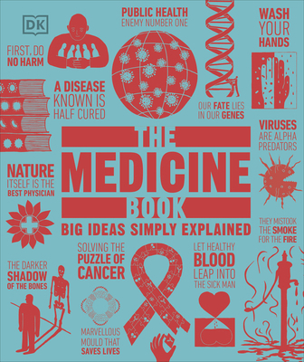The Medicine Book: Big Ideas Simply Explained 0241471257 Book Cover