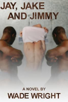 Jay, Jake and Jimmy 1935509659 Book Cover