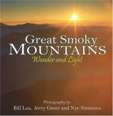 Great Smoky Mountains Wonder and Light 0977080897 Book Cover
