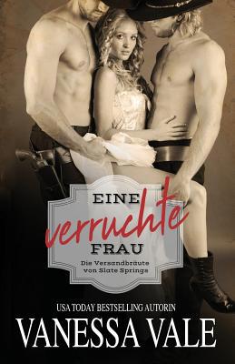Eine verruchte Frau: Großdruck [German] 1795947489 Book Cover