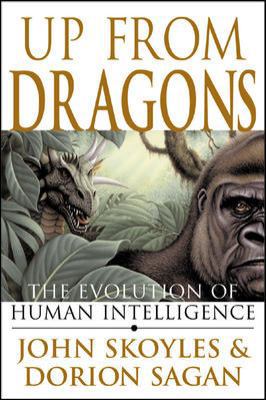 Up from Dragons: The Evolution of Human Intelli... 0071378251 Book Cover