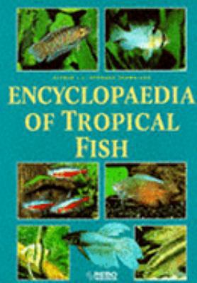 Encyclopaedia of Tropical Fish 1901094200 Book Cover