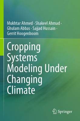 Cropping Systems Modeling Under Changing Climate 9819703336 Book Cover