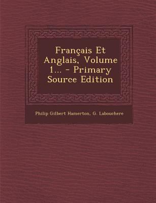 Francais Et Anglais, Volume 1... - Primary Sour... [French] 1293574864 Book Cover