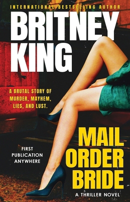 Mail Order Bride: A Psychological Thriller B0B72T8QHP Book Cover
