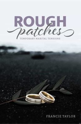 Rough Patches : Temporary Marital Tensions