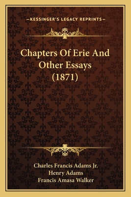 Chapters Of Erie And Other Essays (1871) 1164199145 Book Cover