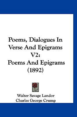 Poems, Dialogues In Verse And Epigrams V2: Poem... 1120833922 Book Cover