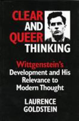 Clear and Queer Thinking: Wittgenstein's Develo... 084769545X Book Cover