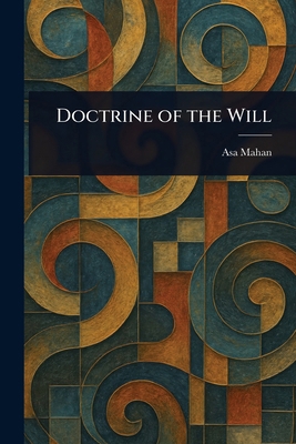 Doctrine of the Will 1023315092 Book Cover