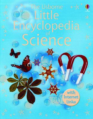 The Usborne Little Encyclopedia of Science: Int... 0794510957 Book Cover