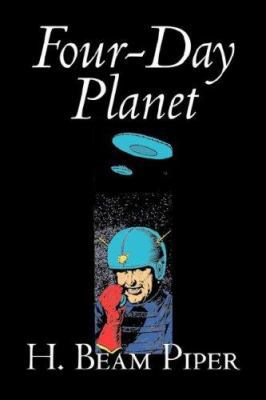 Four-Day Planet by H. Beam Piper, Science Ficti... 1598186353 Book Cover