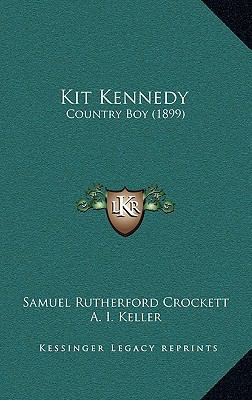 Kit Kennedy: Country Boy (1899) 1164797360 Book Cover