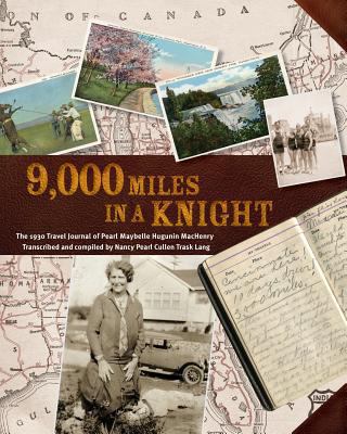 9000 Miles in a Knight: The 1930 Travel Journal... 1494257653 Book Cover