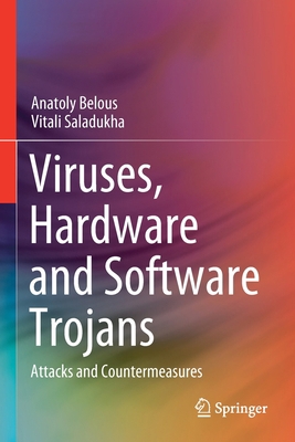 Viruses, Hardware and Software Trojans: Attacks... 3030472205 Book Cover