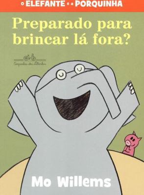 Preparado Para Brincar La Fora (Em Portugues do... [Portuguese] 8574068756 Book Cover
