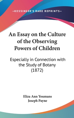 An Essay on the Culture of the Observing Powers... 116186198X Book Cover