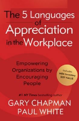 Five Languages of Appreciation in the Workplace 0802461999 Book Cover