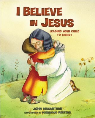I Believe in Jesus 0718084489 Book Cover