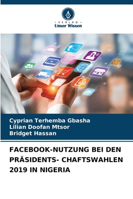 Facebook-Nutzung Bei Den Präsidents- Chaftswahl... [German] 6208672236 Book Cover
