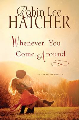 Whenever You Come Around 1401687695 Book Cover